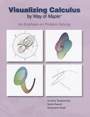 VISUALIZING CALCULUS BY WAY OF MAPLE: AN EMPHASIS ON PROBLEM SOLVING by Arnavaz