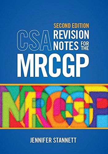 CSA Revision Notes for the MRCGP, second edition by Jennifer Stannett Book The