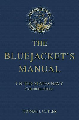 The Bluejacket’s Manual, 23rd Edition: United States Navy Centennial Edition