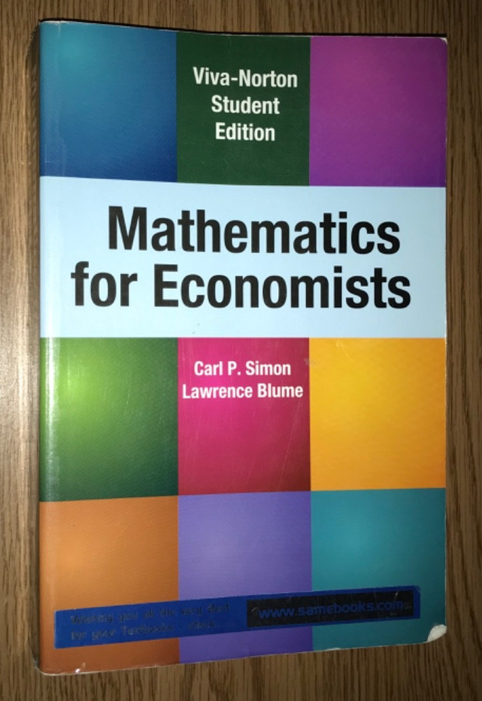 MATHEMATICS FOR ECONOMISTS BOOK VIVA NORTON STUDENT EDITION TEXTBOOK CARL SIMON