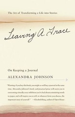 Leaving a Trace: On Keeping a Journal – Paperback – VERY GOOD