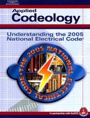 Applied Codeology: Understanding the 2005 National Electrical Code by Dollard