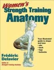 Women’s Strength Training Anatomy – Paperback By Delavier, Frederic – VERY GOOD