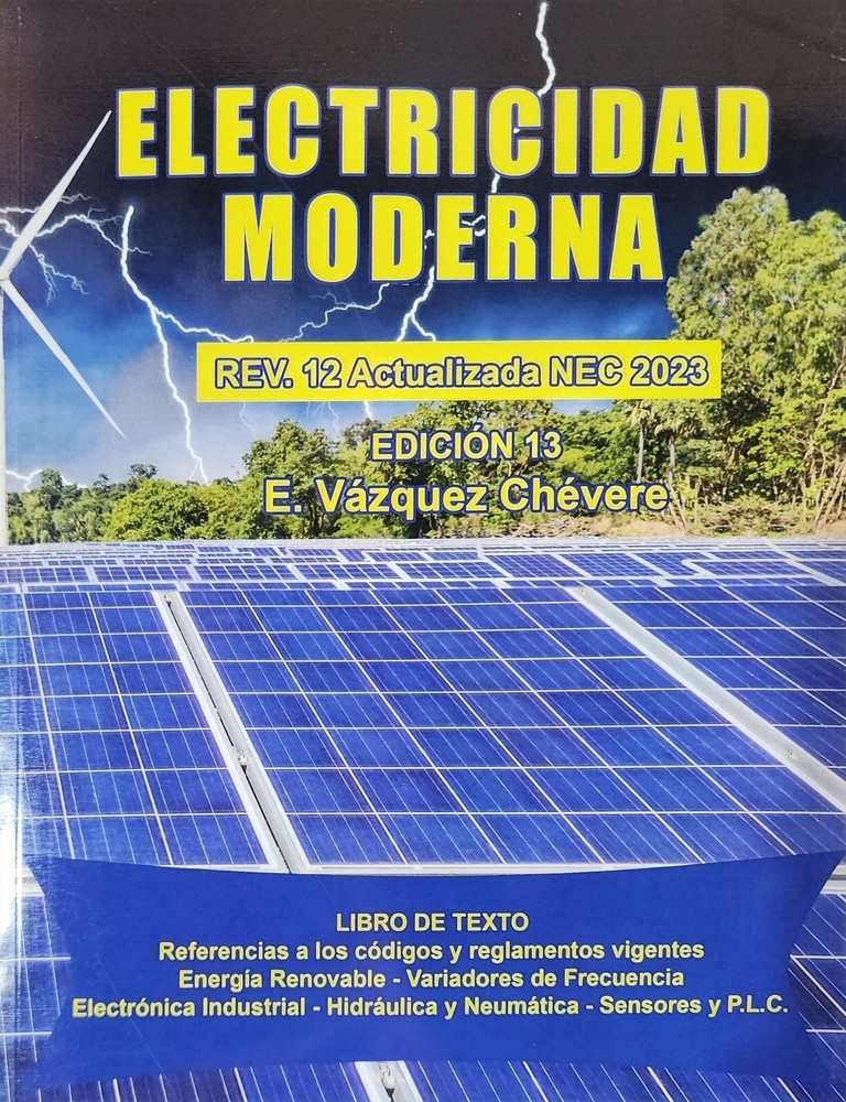 Electricidad moderna (Ed 13 Rev 12 Actualizada – NEC 2023) – E. Vázquez Chévere