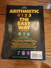 Barron’s Easy Way Ser.: Arithmetic the Easy Way by Edward Williams (1989, Trade