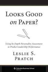 Looks Good on Paper? : Using in-Depth Personality Assessment to P