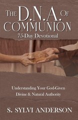 The D.N.A. of Communion 75-Day Devotional: Understanding Your God-Given Divi…
