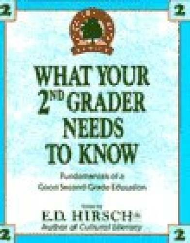 What Your 2nd Grader Needs To Know (Core knowledge) – Hardcover – GOOD