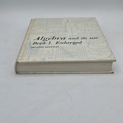 Algebra and Its Use Book 1 Enlarged 1963 HC Second Edition