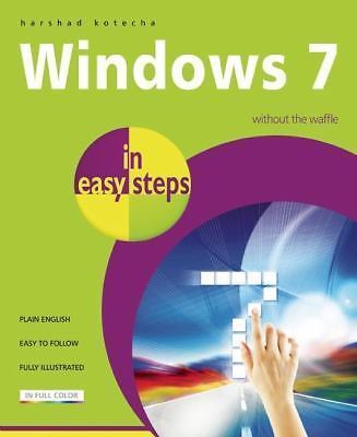 Windows 7 in Easy Steps: Without the Waffle, Kotecha, Harshad, New Book