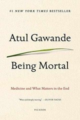 Being Mortal – Paperback, by Gawande Atul – Good