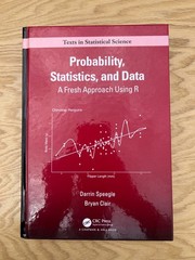Probability Statistics and Data: A Fresh Approach Using R – by Speegle & Clair