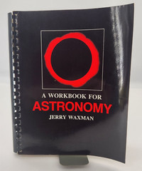 A WORKBOOK FOR ASTRONOMY By Jerry Waxman 1984 1st ed spiral bound Paperback