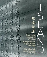 Island: Poetry and History of Chinese Immigrants on Angel Island, 1910-1940 (Na