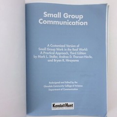SMALL GROUP COMMUNICATION By Glendale Community College Communication Good