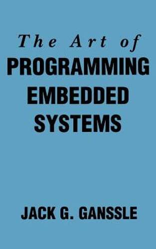 The Art of Programming Embedded Systems by Jack Ganssle: Used