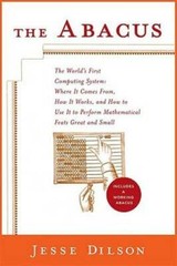 The Abacus: The World’s First Computing System – Paperback – GOOD