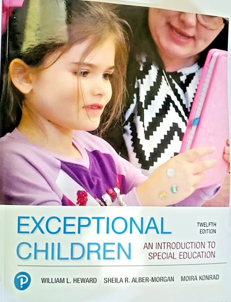 Exceptional Children: An Introduction to Special Education, 12th – 9780135756621