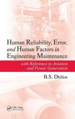 Human Reliability, Error, and Human Factors in Engineering Maintenance: with…