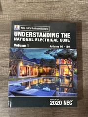 Mike Holt’s 2020 Illustrated Guide to Understanding The NEC Volume 1