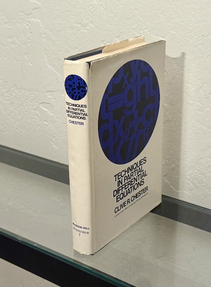 TECHNIQUES IN PARTIAL DIFFERENTIAL EQUATIONS By Clive R. Chester 1971 HC/DJ