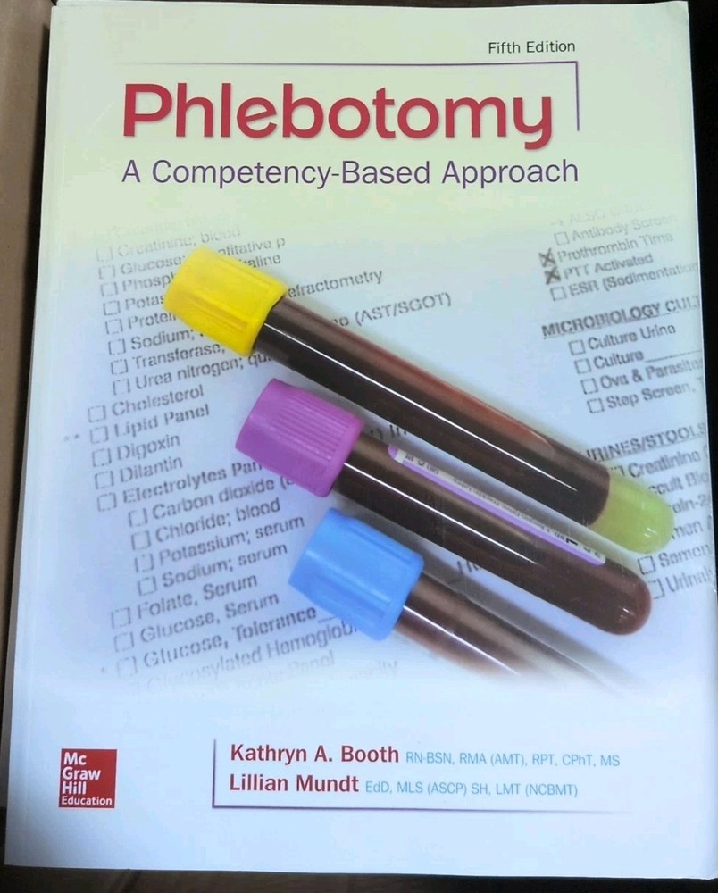 Phlebotomy: a Competency Based Approach by Kathryn A. Booth and Lillian Mundt…