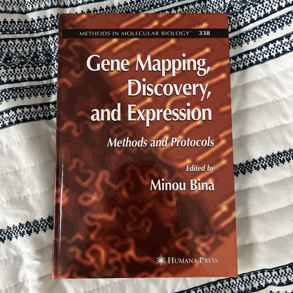 Gene Mapping, Discovery, and Expression: Methods and Protocols by Minou Bina