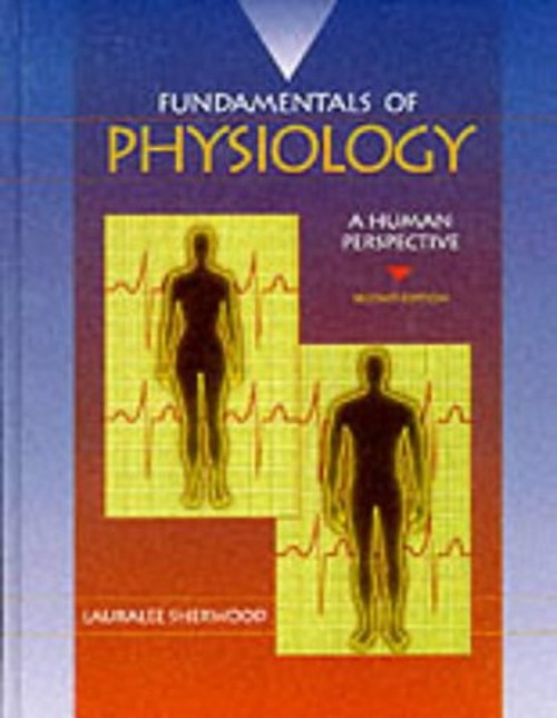Fundamentals of Physiology : A Human Perspective Hardcover Laural