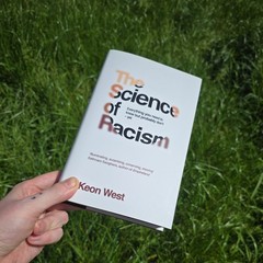 The Science of Racism by Keon West Hardback Picador Racism