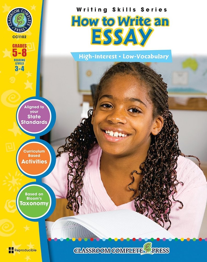 How to Write an Essay Gr. 5-8 – Classroom Complete Press (Writing Skills Ser…