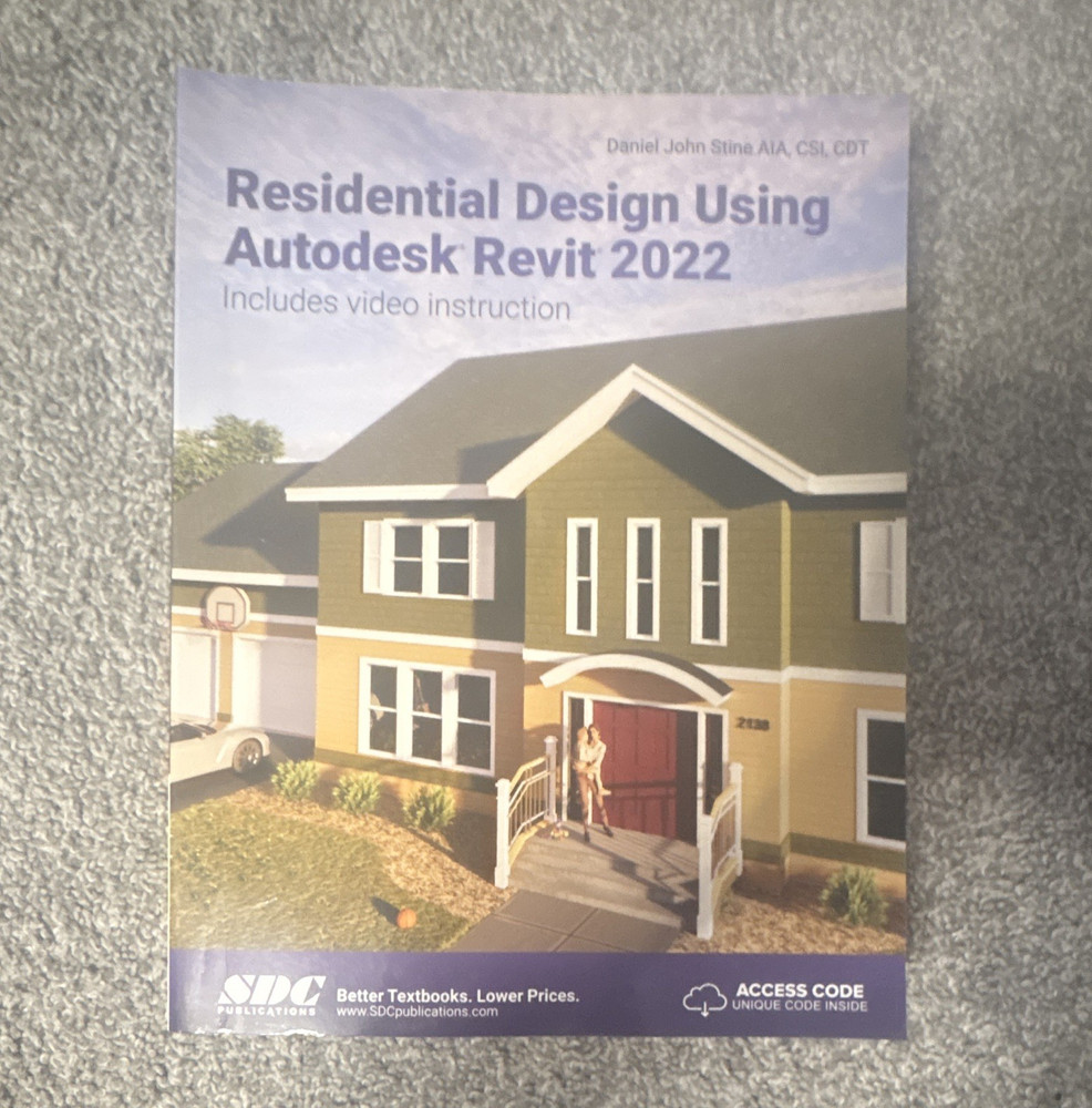 SDC Publications Residential Design Using Autodesk Revit 2022 Stine PB + Code