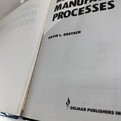Modern Manufacturing Processes by David Goetsch Hardcover 1991