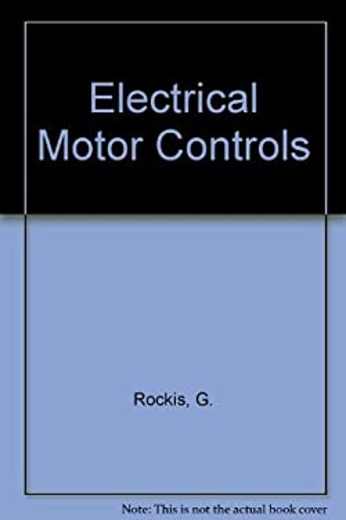 Electric Motor Controls Hardcover Gary Rockis