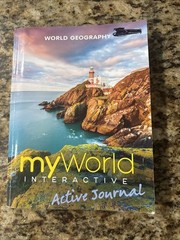 World Geography My World Interactive Active Journal By SAVVAS Learning Company