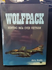 WOLFPACK – Hunting MiGs Over Vietnam, J Scutts 1988 hardbound, new, FREE SHIPING