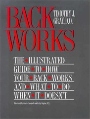 Backworks: The Illustrated Guide to – Hardcover, by Gray Timothy J. – Very Good