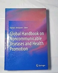GLOBAL HANDBOOK ON NONCOMMUNICABLE DISEASES AND HEALTH PROMOTION Hardcover