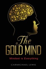 The Gold Mind: Mindset is Everything by Carmichael Lewis (English) Paperback Boo