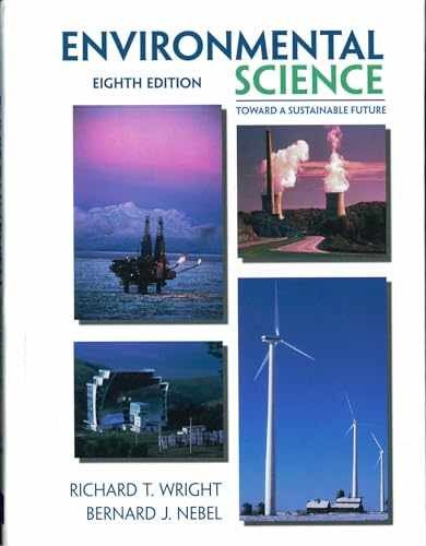 Environmental Science: Toward A – Hardcover, by Nebel Bernard J.; – Very Good