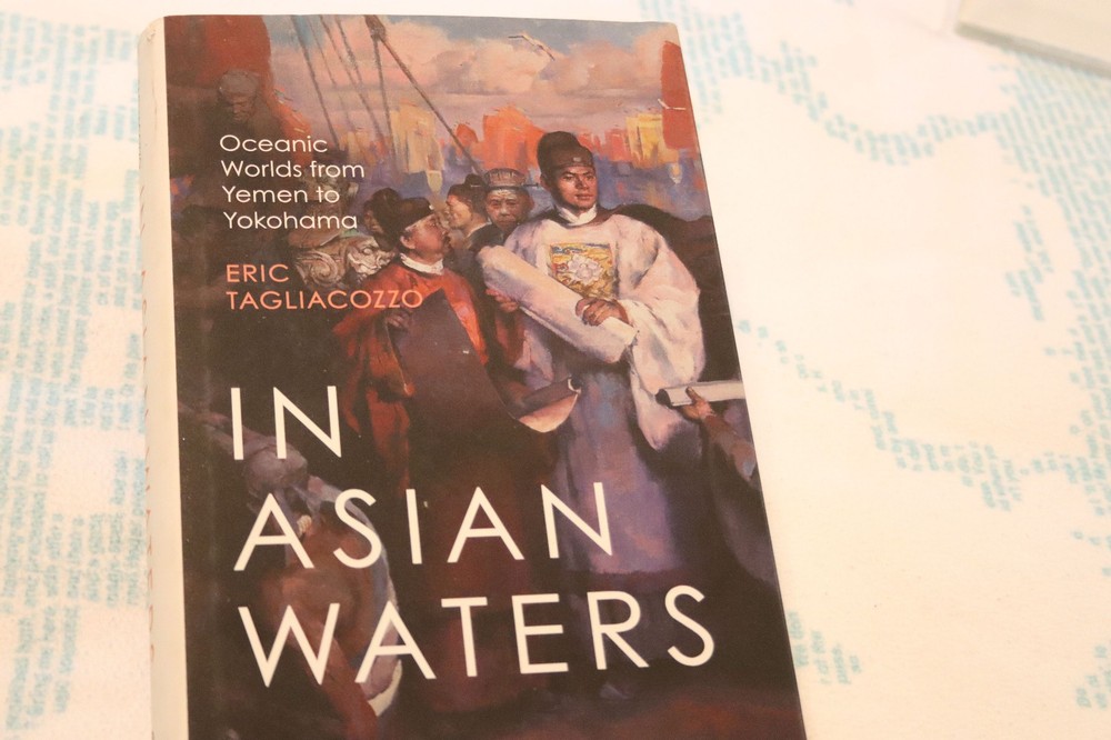In Asian Waters : Oceanic Worlds from Yemen to Yokohama by Eric Tagliacozzo…
