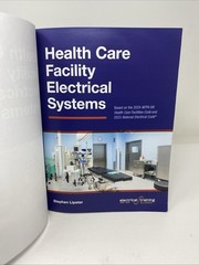 Health Care Facility Electrical Systems 2024: Based On the 2024 NFPA 99 2023 NEC