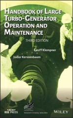 Handbook of Large Turbo-Generator Operation and Maintenance by Geoff Klempner