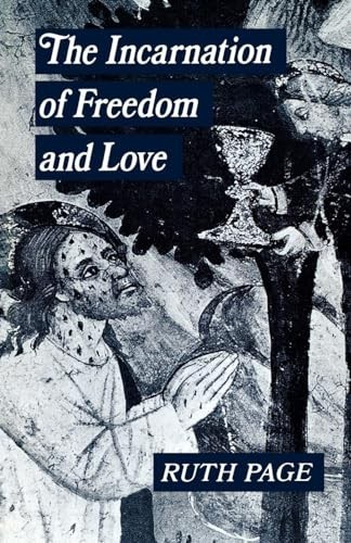 The Incarnation of Freedom and Love by Page, Ruth Paperback / softback Book The