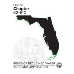 Chapter 62-610 Reuse of Reclaimed Water and Land Application, 2012