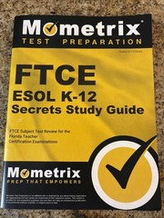 FTCE ESOL K-12 SECRETS STUDY GUIDE: FTCE SUBJECT TEST REVIEW FOR THE FLORIDA TEA