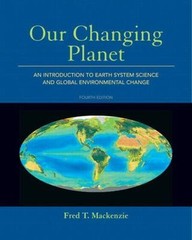 Our Changing Planet: An Introduction to Earth System Science and Global…