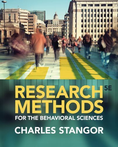 Research Methods for the Behavioral Sciences by Stangor, Charles
