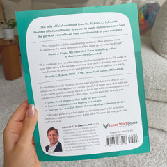 The Internal Family Systems Workbook: A Guide to Discover Your Self and Heal You