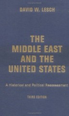 THE MIDDLE EAST AND THE UNITED STATES: A HISTORICAL AND By David W. Lesch VG
