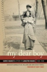 My Dear Boy : Carrie Hughes’s Letters to Langston Hughes, 1926-1938 by John…
